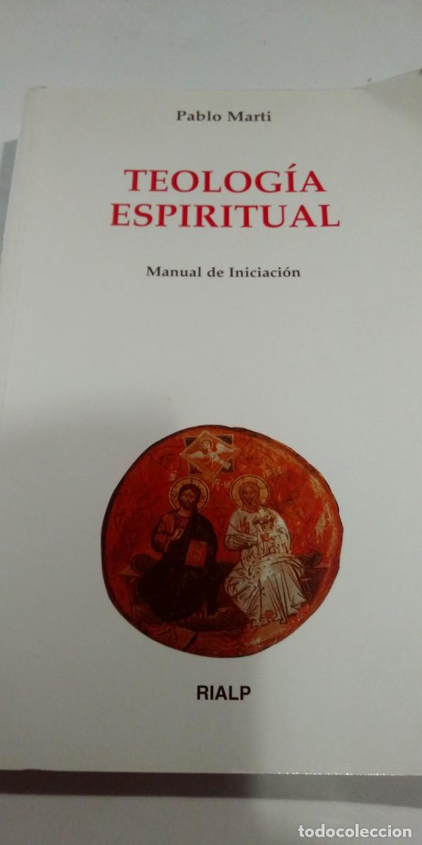 Libros de segunda mano: Teologia espiritual Manual de iniciaci&oacute;n Pablo Marti