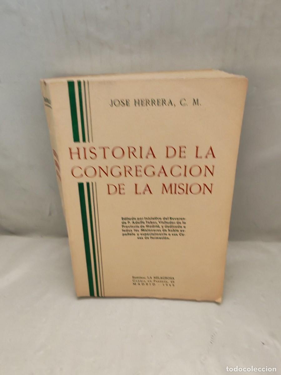 Second hand books: Historia de la Congregaci&oacute;n de la Misi&oacute;n (Primera edici&oacute;n 1949)