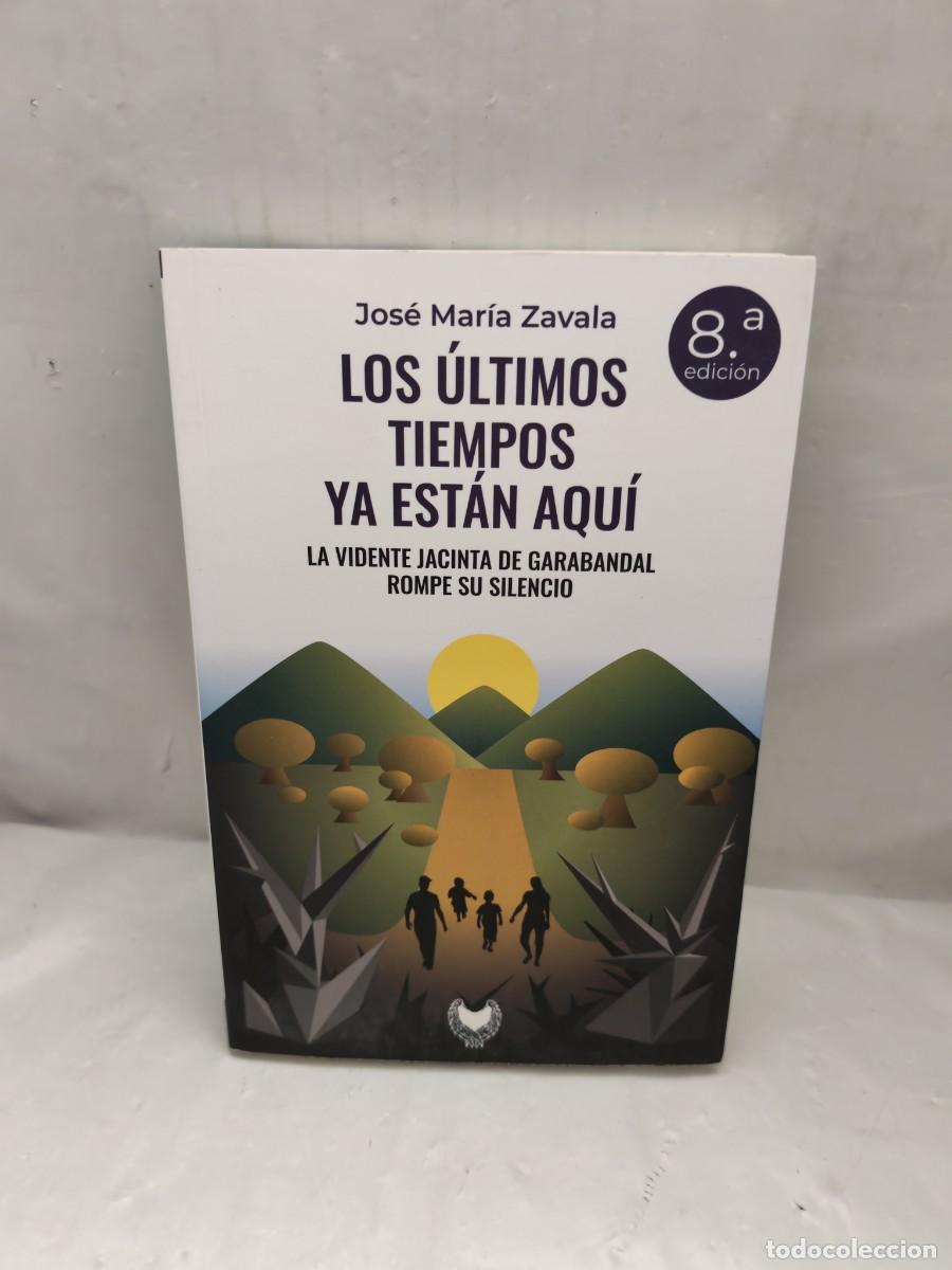 Second hand books: Los &uacute;ltimos tiempos ya est&aacute;n aqu&iacute; (Dedicatoria y firma SERIGRAFIADA de la vidente Jacinta Gonz&aacute;lez)
