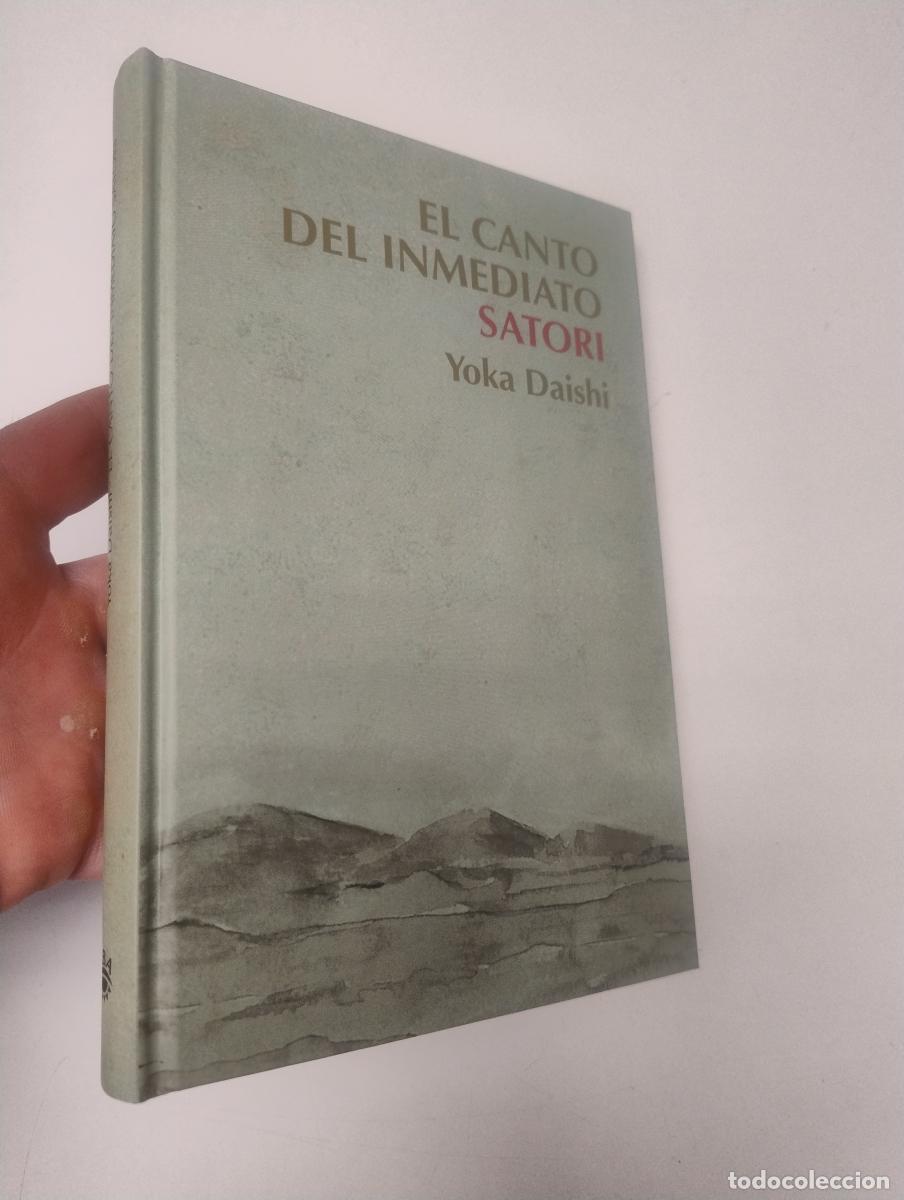 Libros de segunda mano: El canto del inmediato satori - Daishi, Yoka