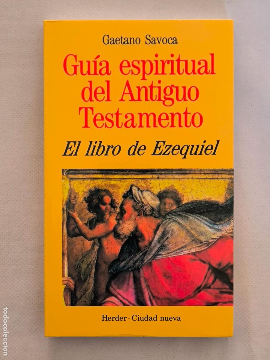 Libros de segunda mano: GUIA ESPIRITUAL DEL ANTIGUO TESTAMENTO - EL LIBRO DE EZEQUIEL - GAETANO SAVOCA (D1*w)