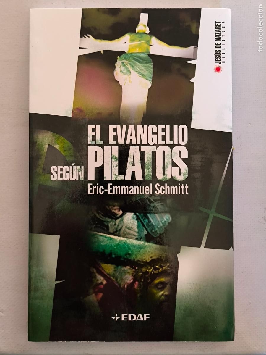Libros de segunda mano: EL EVANGELIO SEGUN PILATOS - ERIC EMMANUEL SCHMITT - BIBLIOTECA JESUS DE NAZARET (BT*w)