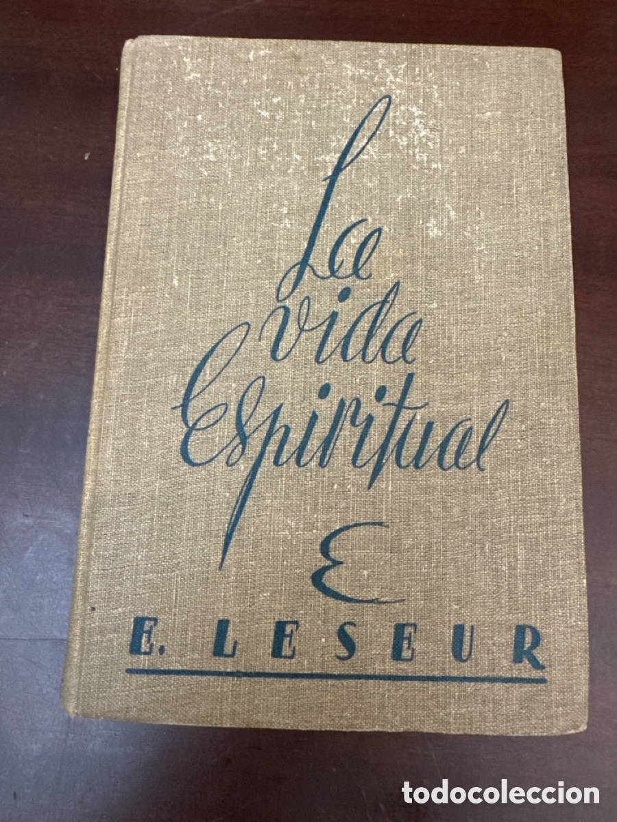 Libros de segunda mano: ELISABETH LESEUR : LA VIDA ESPIRITUAL (POLIGLOTA, 1943)