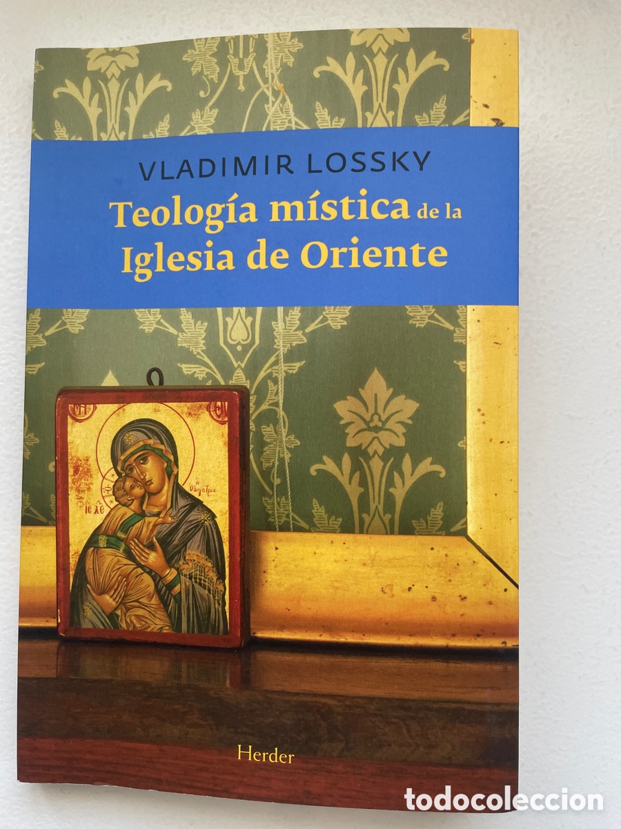Libros de segunda mano: Teolog&iacute;a m&iacute;stica de la Iglesia de oriente - Vladimir Lossik