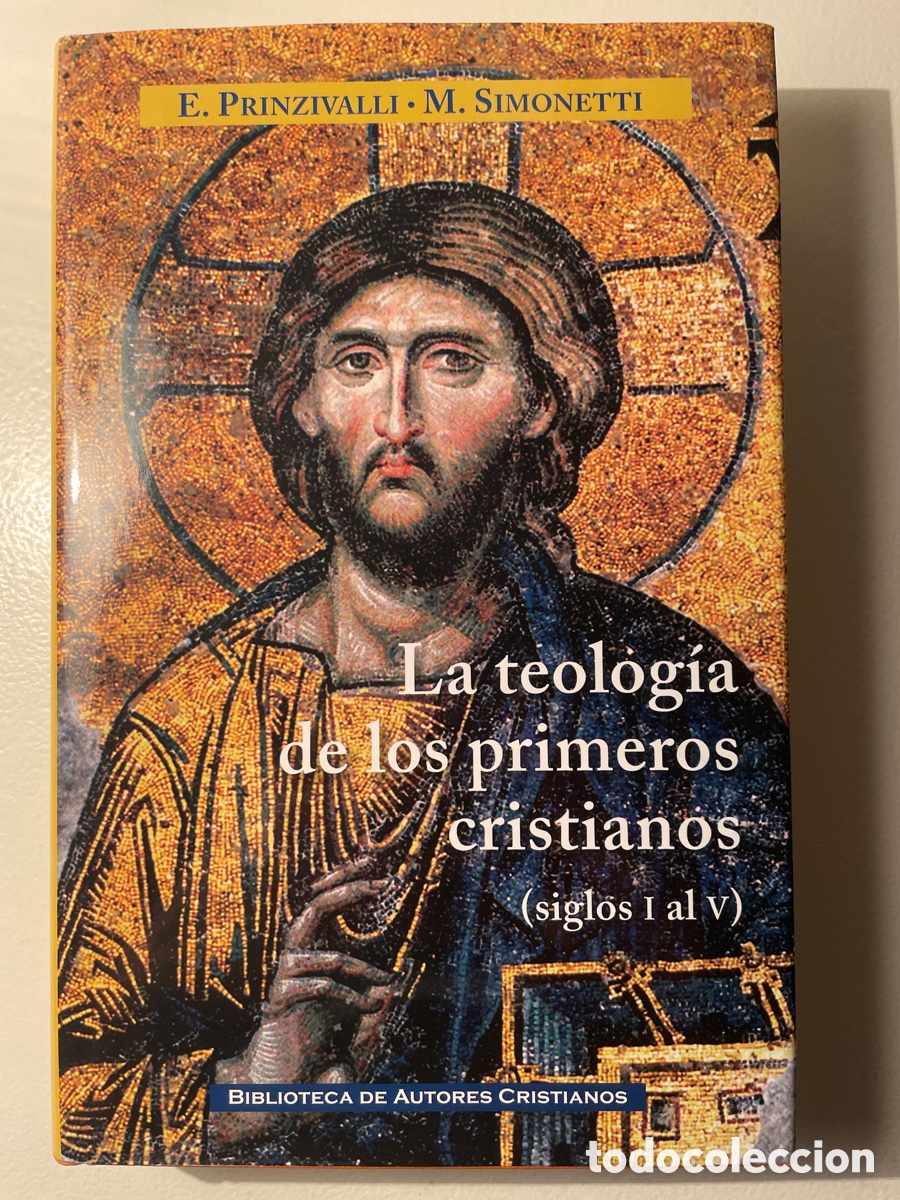 Libros de segunda mano: La Teolog&iacute;a de los primero cristianos - E. Prinzivalli