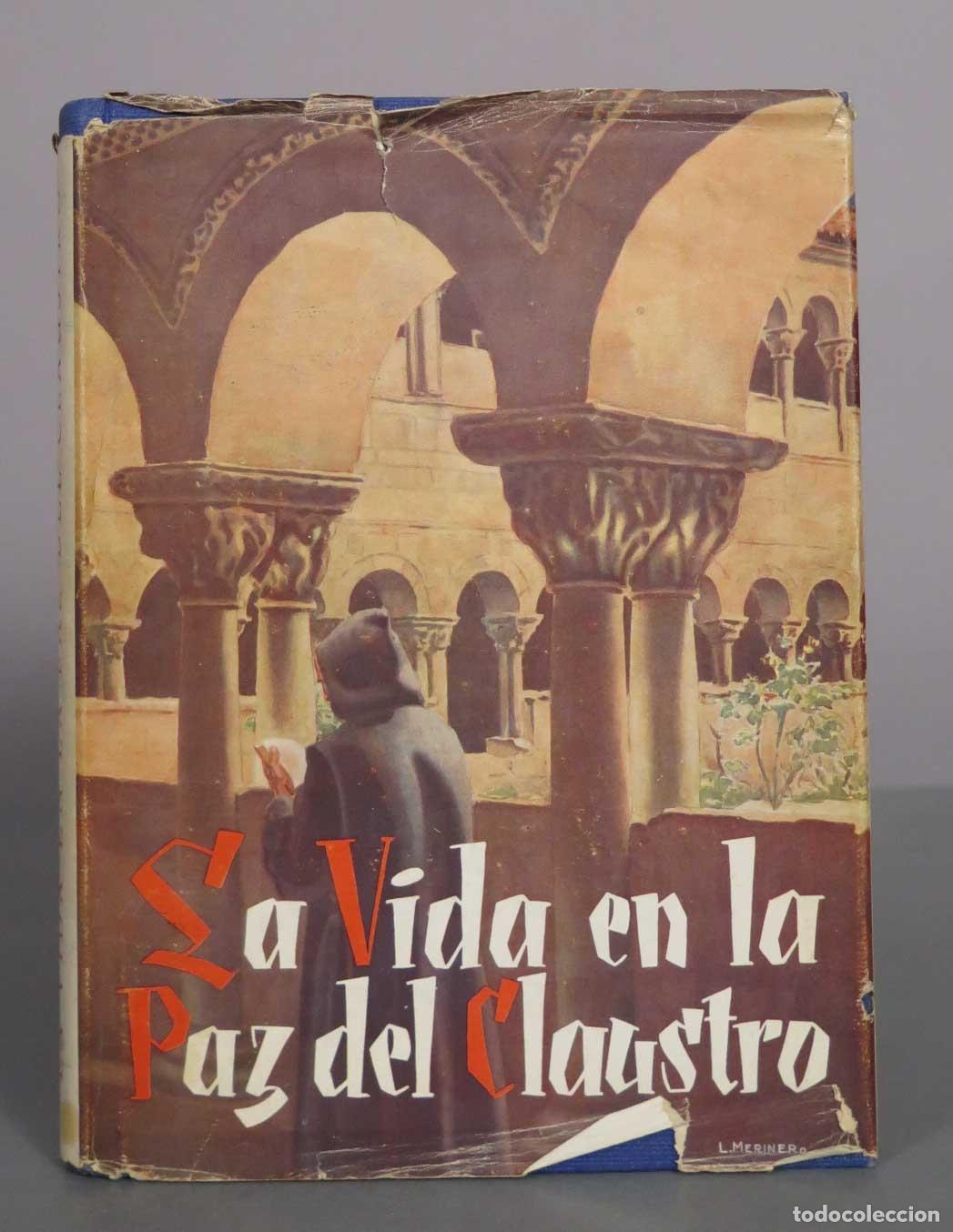 Libros de segunda mano: La vida en la paz del claustro - Agust&iacute;n Rojo del Pozo - Editorial Luz