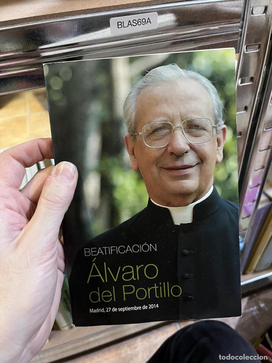 Libros de segunda mano: BLAS69A &ndash; Beatificaci&oacute;n &Aacute;lvaro del Portillo. Madrid, 27 de septiembre de 2014 &ndash; publicaci&oacute;n conmemor