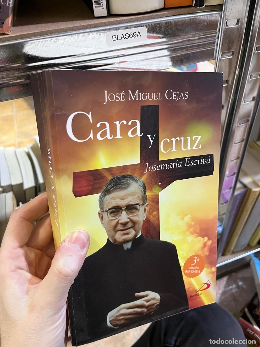 Libros de segunda mano: BLAS69A &ndash; Cara y Cruz. Josemar&iacute;a Escriv&aacute; &ndash; Jos&eacute; Miguel Cejas &ndash; San Pablo &ndash;