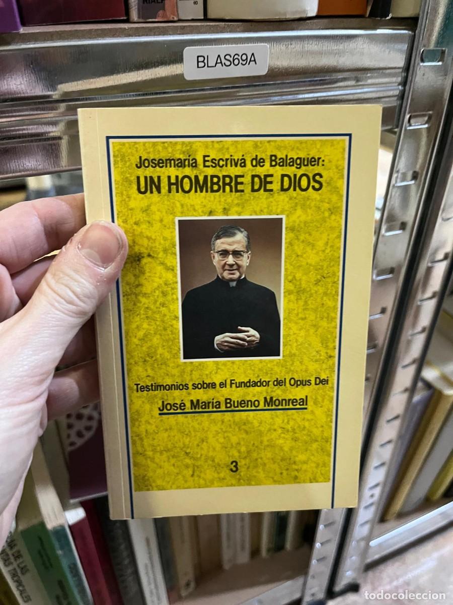 Libros de segunda mano: BLAS69A &ndash; Josemar&iacute;a Escriv&aacute; de Balaguer: Un Hombre de Dios (n&ordm; 3) &ndash; Jos&eacute; Mar&iacute;a Bueno Monreal &ndash; Edici