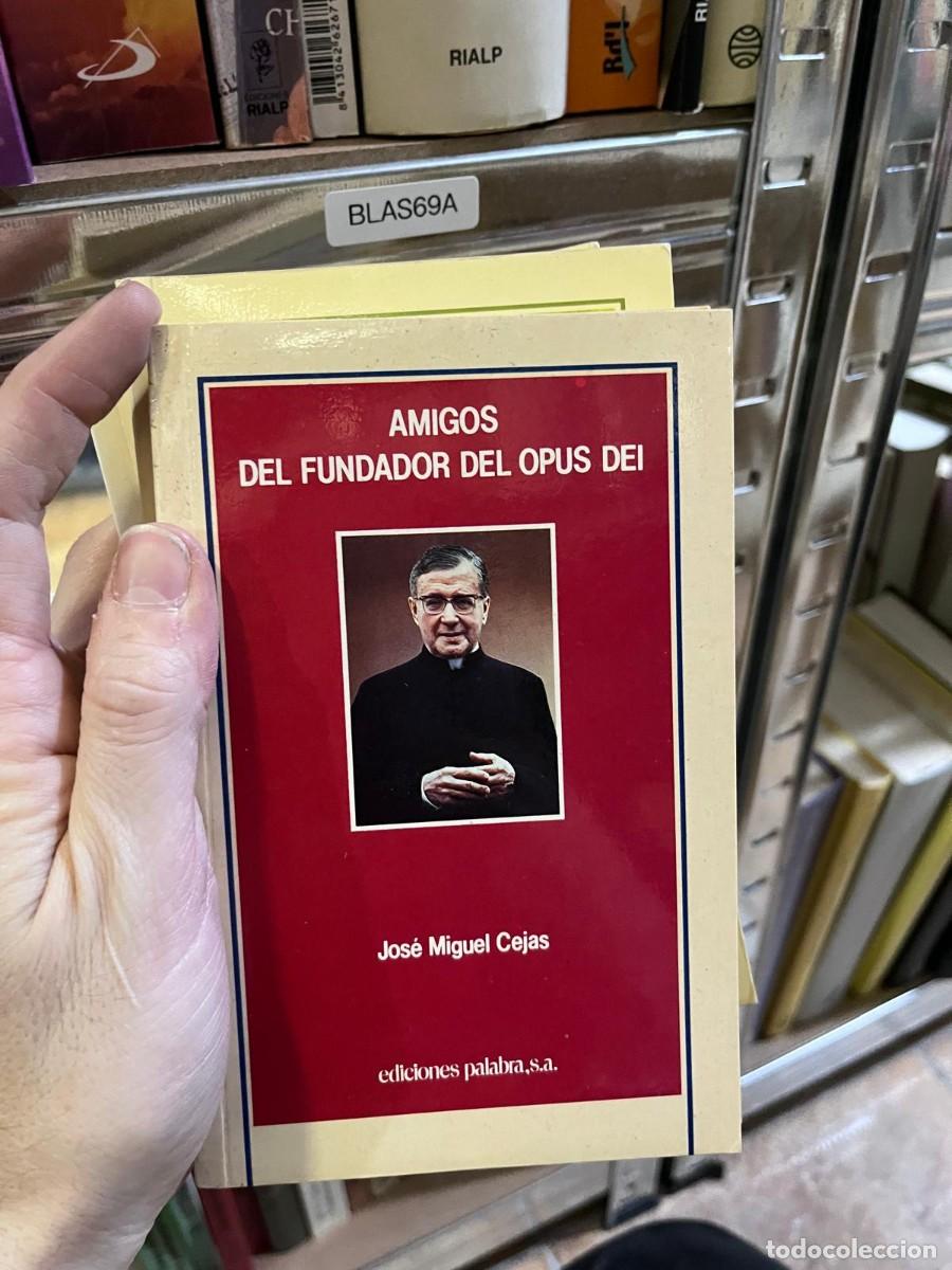 Libros de segunda mano: BLAS69A &ndash; Amigos del Fundador del Opus Dei &ndash; Jos&eacute; Miguel Cejas &ndash; Ediciones Palabra &ndash;