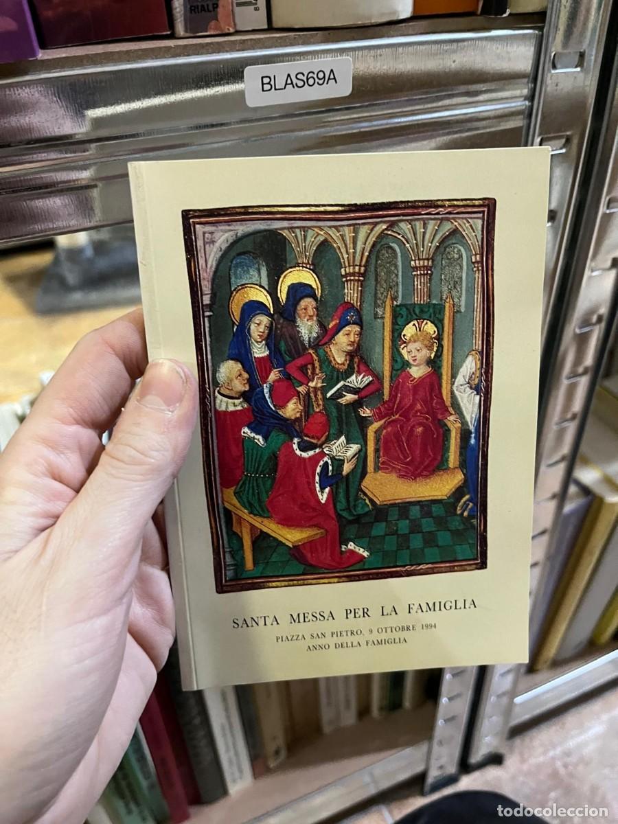 Libros de segunda mano: BLAS69A &ndash; Santa Messa per la Famiglia (Piazza San Pietro, 9 ottobre 1994, Anno della Famiglia) &ndash;