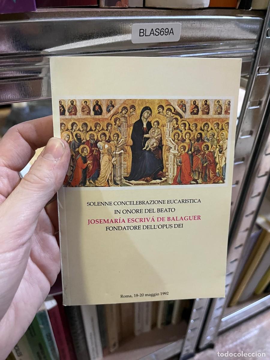 Libros de segunda mano: BLAS69A &ndash; Solenne Concelebrazione Eucaristica in onore del Beato Josemar&iacute;a Escriv&aacute; de Balaguer, roma
