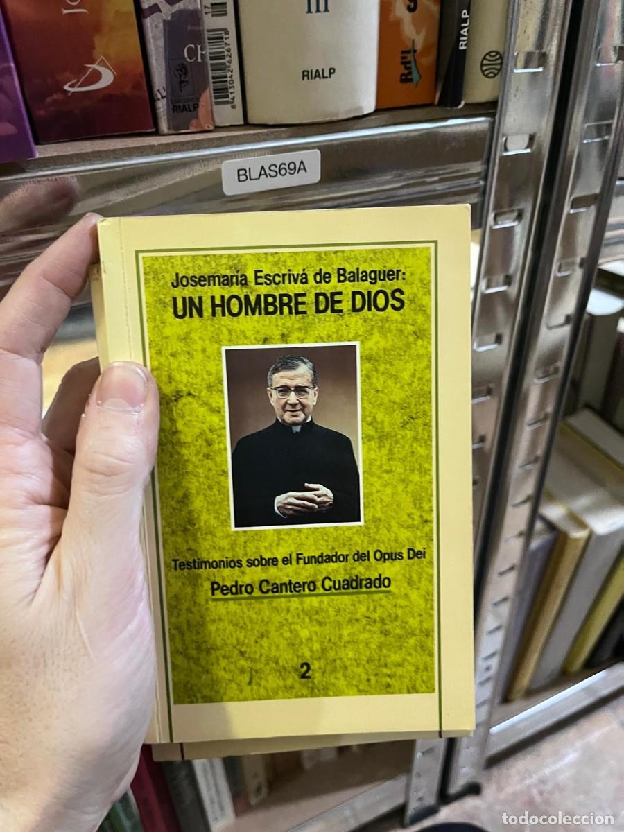 Libros de segunda mano: BLAS69A &ndash; Josemar&iacute;a Escriv&aacute; de Balaguer: Un hombre de Dios (2) &ndash; Pedro Cantero Cuadrado &ndash; Rialp &ndash;