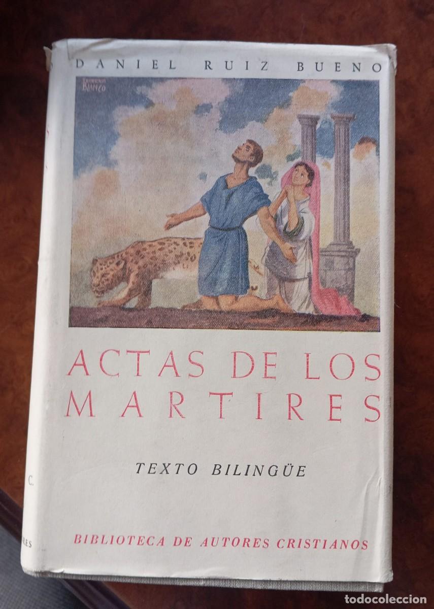 Libros de segunda mano: ACTAS DE LOS MA&acute;RTIRES TEXTO BILING&Uuml;E