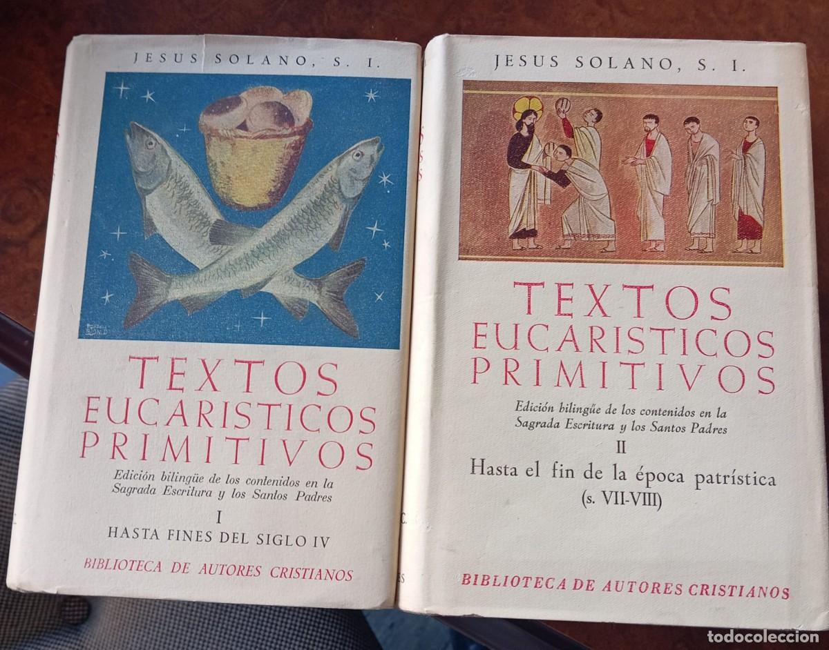 Libros de segunda mano: TEXTOS EUCARISTICOS PRIMITIVOS 2 tomos