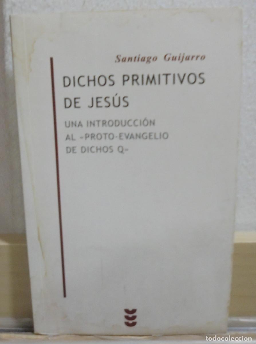 Libros de segunda mano: Dichos primitivos de Jes&uacute;s. Santiago Guijarro