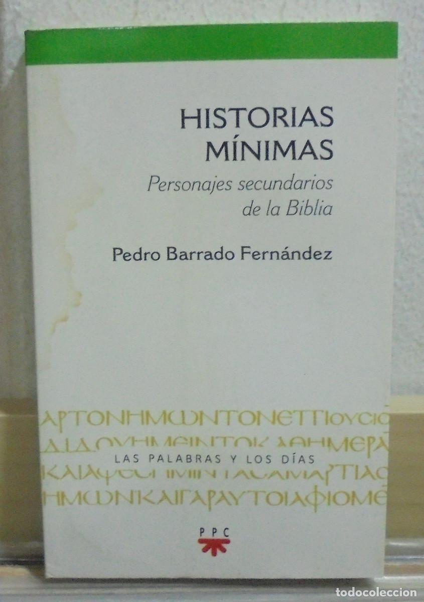 Libros de segunda mano: Historias m&iacute;nimas, personajes secundarios de la Biblia. Pedro Barrado Fern&aacute;ndez