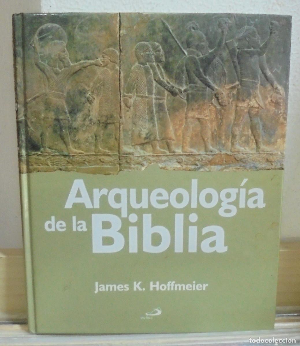 Libros de segunda mano: Arqueolog&iacute;a de la Biblia. James K. Hoffmeier - Foto 1