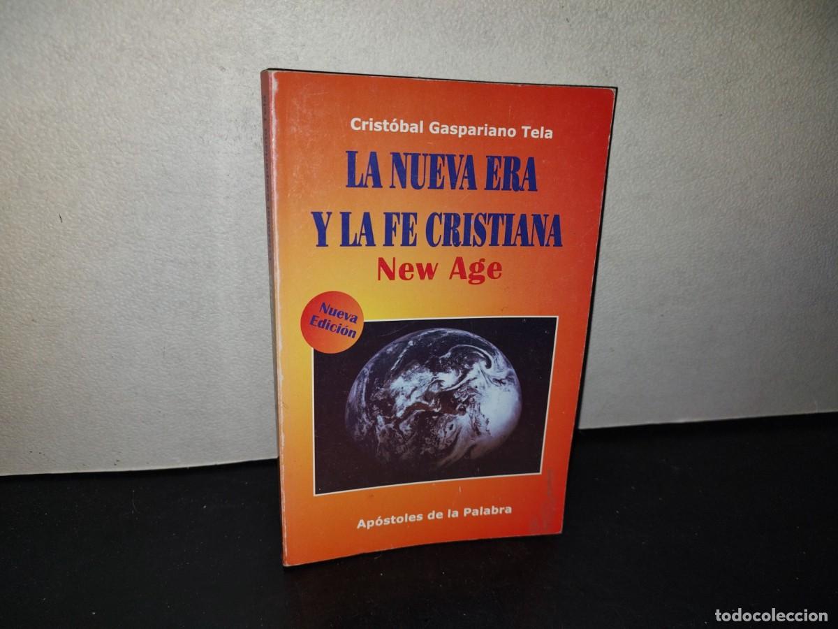 Libros de segunda mano: 219- La Nueva Era Y La Fe Cristiana. New Age - Crist&oacute;bal Gaspariano Tela