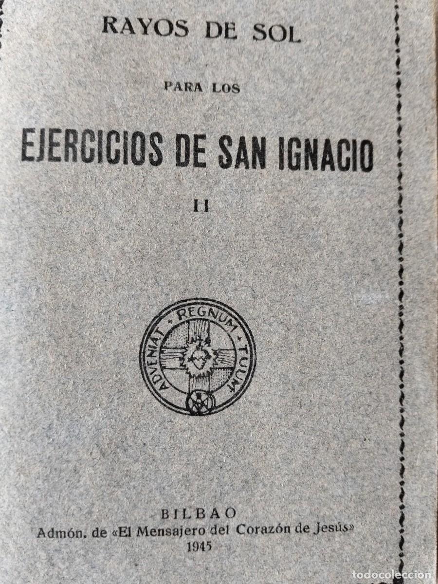 Libros de segunda mano: Ejercicios de San Ignacio Rayos de SolBilbao 1945