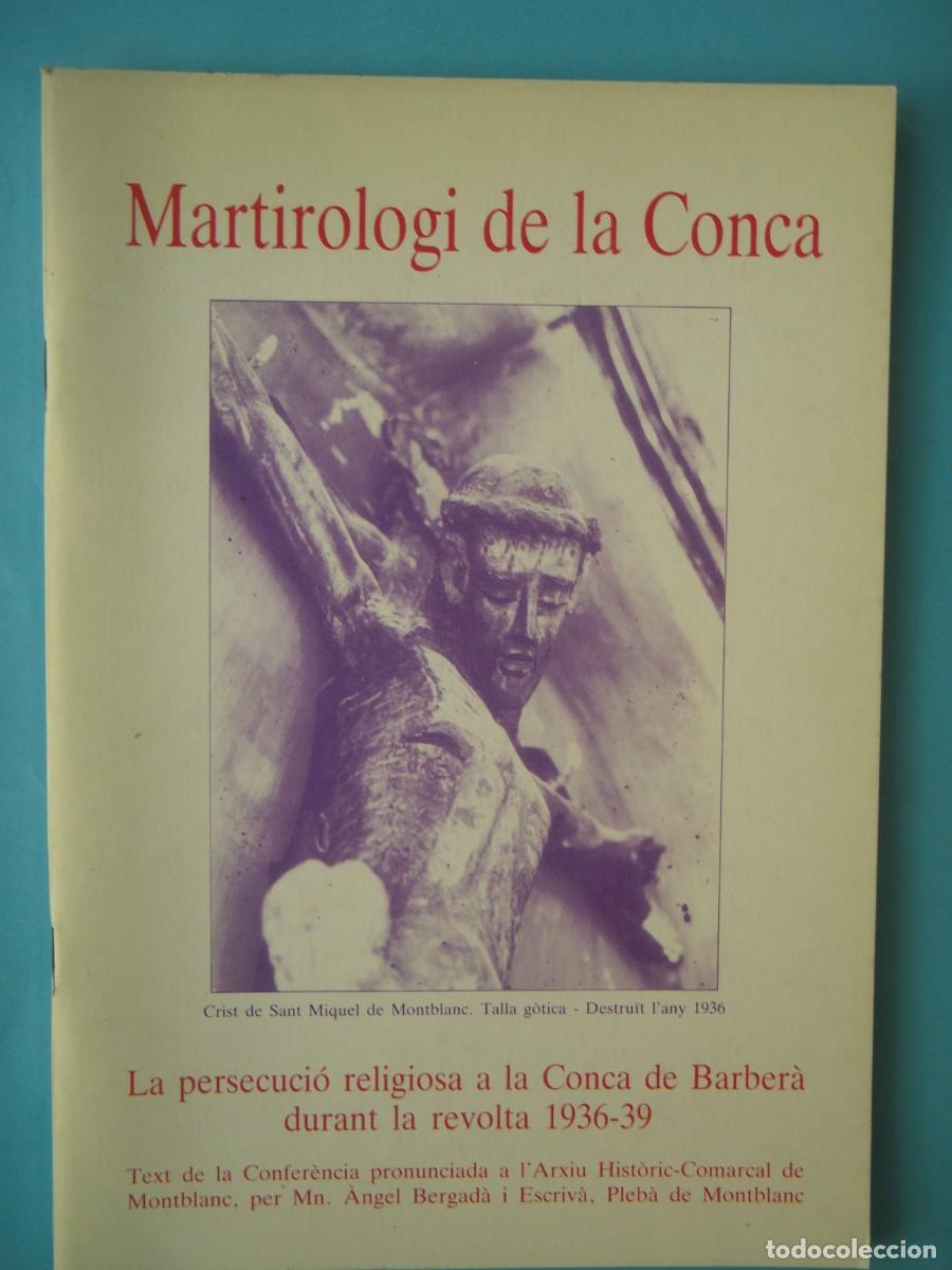 Libros de segunda mano: MARTIROLOGI DE LA CONCA DE BARBERA (1936-39) - ANGEL BERGADA I ESCRIVA - 1987 (BON ESTAT)