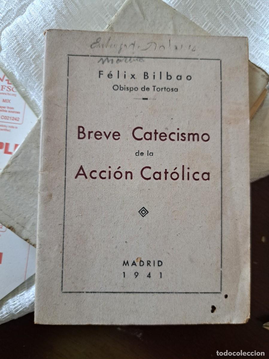 Libros de segunda mano: BREVE CATECISMO DE LA ACCI&Oacute;N CAT&Oacute;LICA