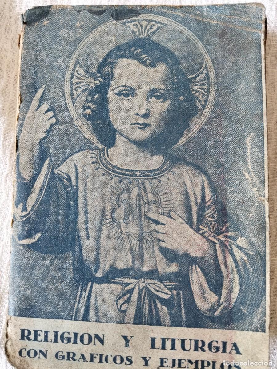 Libros de segunda mano: RELIGION Y LITURGIA CON GRAFICOS Y EJEMPLOS 1937
