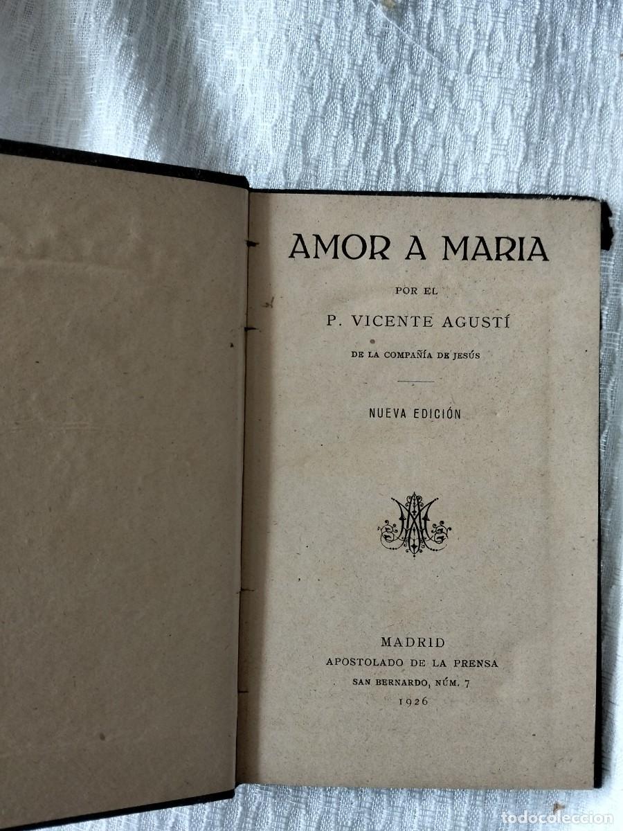 Libros de segunda mano: AMOR A MARIA P. VICENTE A 1926