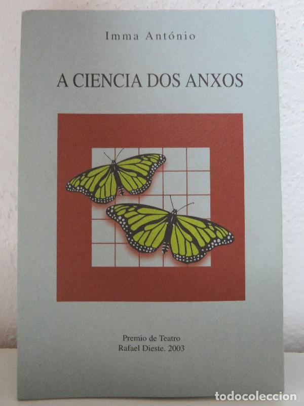 Libros de segunda mano: A Ciencia Dos Anxos - Ant&oacute;nia, Imma - Diputaci&oacute;n Provincial de a Coru&ntilde;a - Rafael Dieste, 13