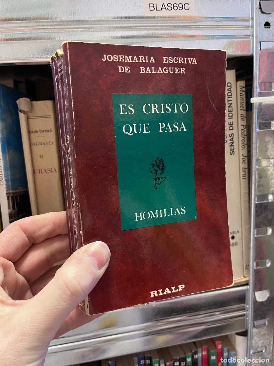 Second hand books: BLAS69C + Es Cristo que pasa (Homil&iacute;as) + Josemar&iacute;a Escriv&aacute; de Balaguer + Rialp +