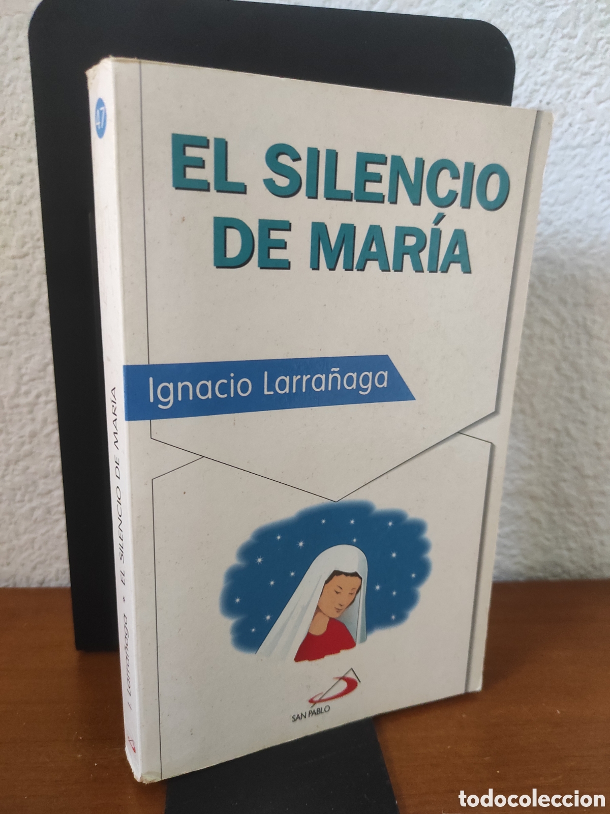 Libros de segunda mano: El silencio de Mar&iacute;a, Ignacio Larra&ntilde;aga (PEDIDO MINIMO 10&euro;)