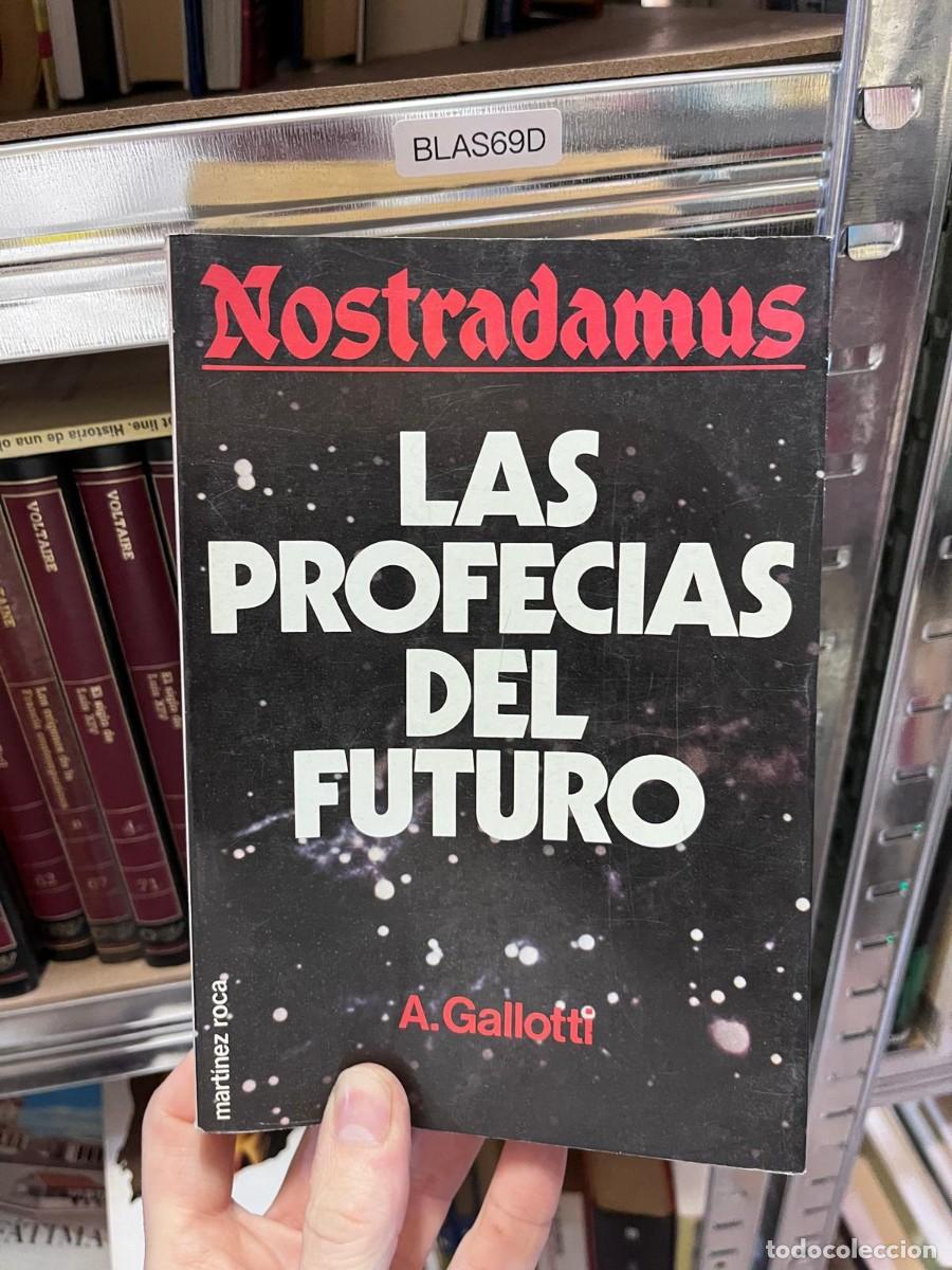 Libros de segunda mano: BLAS69D &mdash; Nostradamus: Las profec&iacute;as del futuro &mdash; A. Gallotti &mdash; Mart&iacute;nez Roca &mdash;