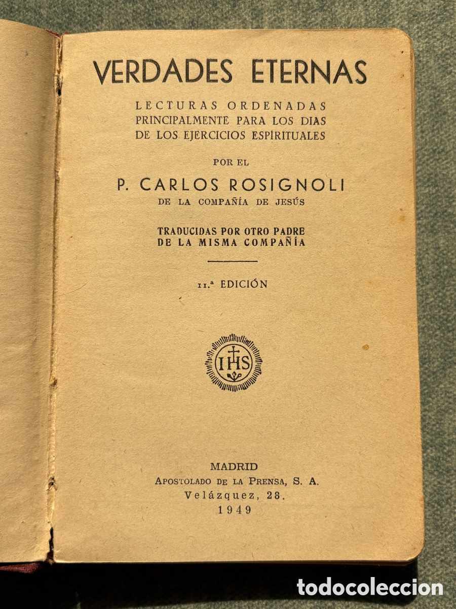 Libros de segunda mano: (L757) Verdades Eternas - P. Carlos Rosignoli S.J. - Apostolado de la Prensa - 11&ordf; ed. 1949