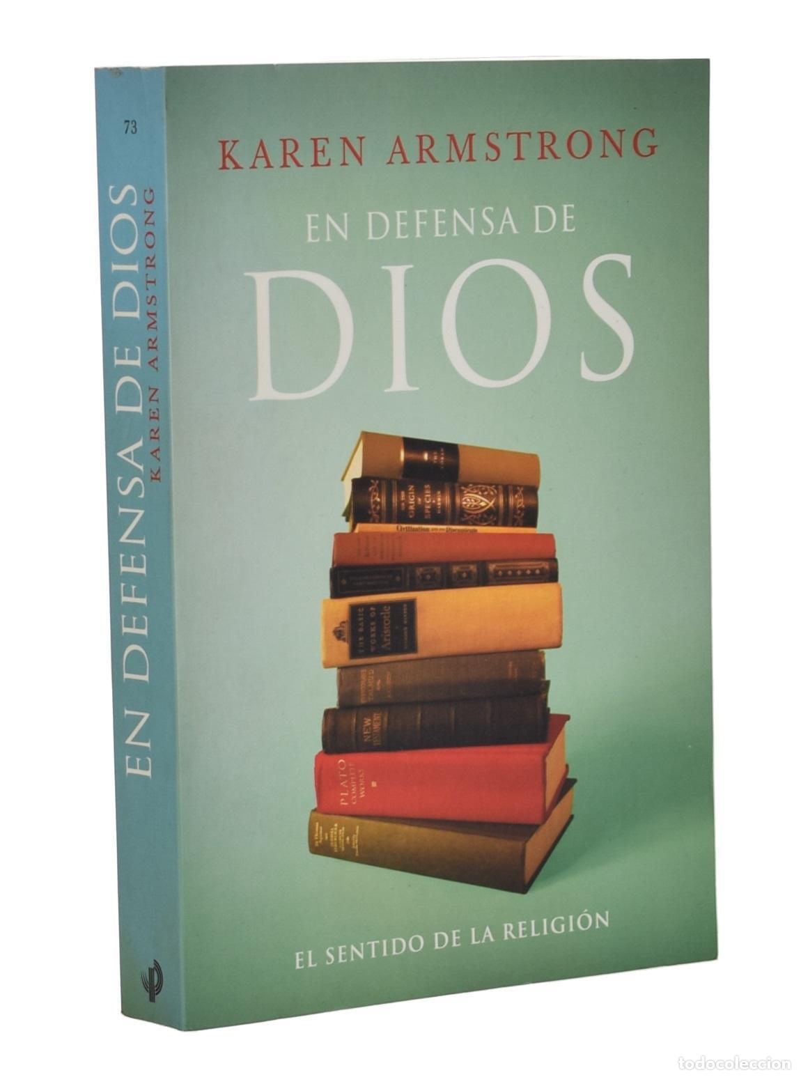 Libros de segunda mano: EN DEFENSA DE DIOS. EL SENTIDO DE LA RELIGI&Oacute;N - ARMSTRONG, Karen
