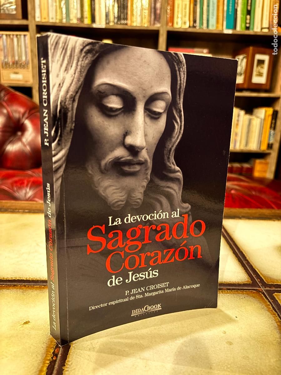 Libros de segunda mano: La devoci&oacute;n al Sagrado Coraz&oacute;n de Jes&uacute;s. P. Jean Croiset.