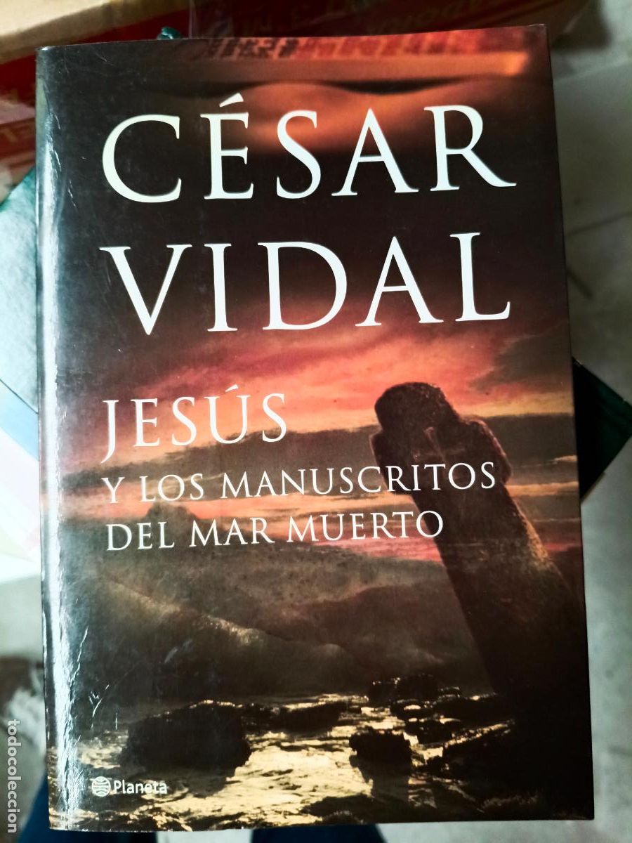 Libros de segunda mano: JES&Uacute;S Y LOS MANUSCRITOS DEL MAR MUERTO. C&Eacute;SAR VIDAL