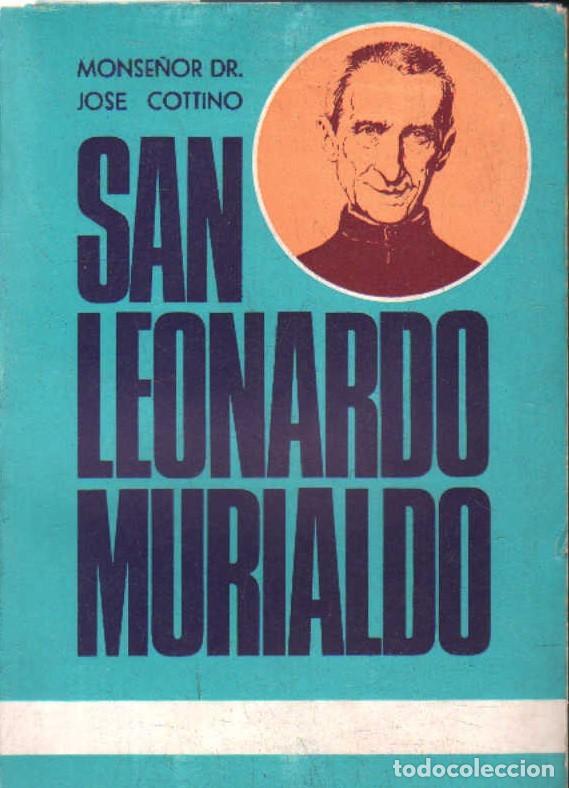 Libros de segunda mano: SAN LEONARDO MURIALDO. FUNDADOR DE LOS PADRES JOSEFINOS. A-SANTOS-157