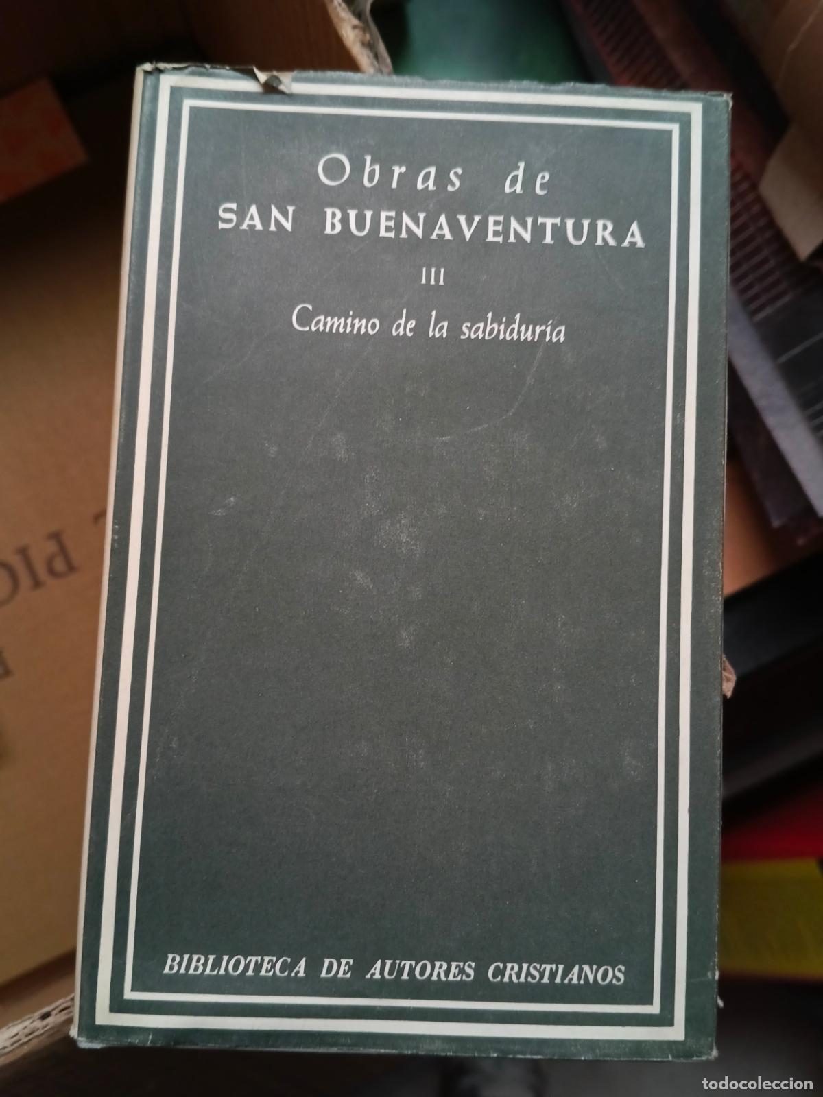 Libros de segunda mano: OBRAS DE SAN BUENAVENTURA. EDICI&Oacute;N . TOMO III (BAC, Camino de sabiduria