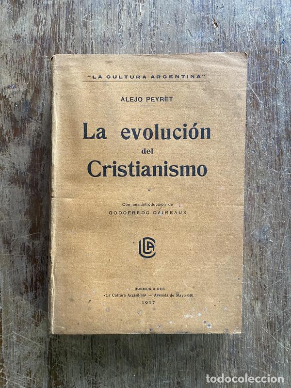 Libros de segunda mano: La evolucion del Cristianismo - Peyret Alejo