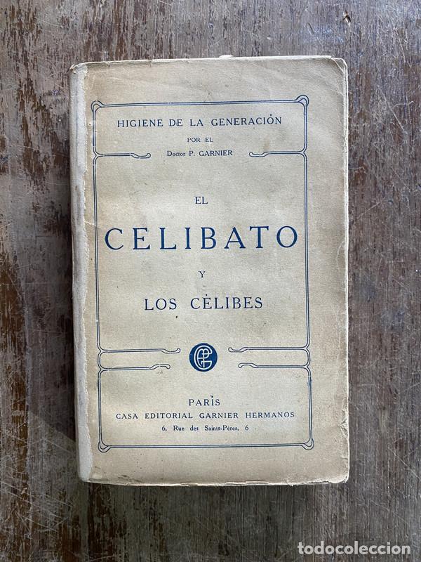 Libros de segunda mano: El Celibato y los Celibes - Garnier P.