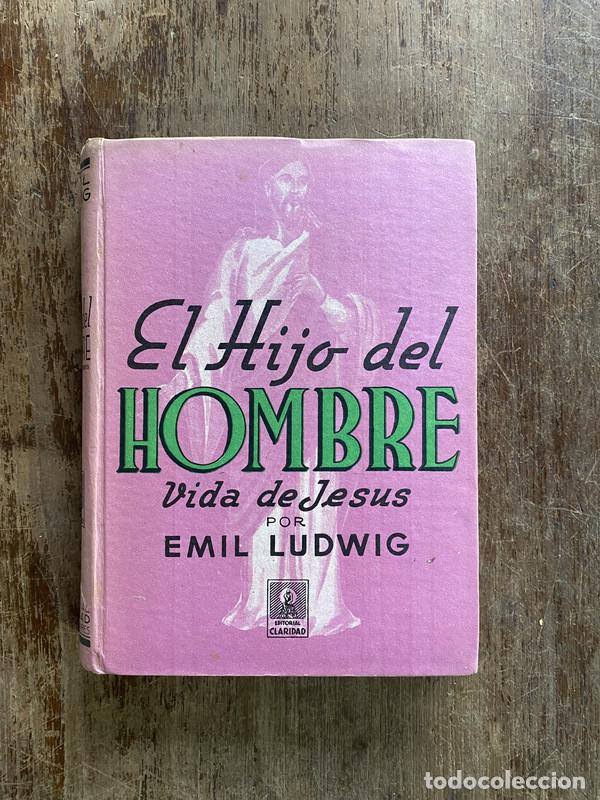 Libros de segunda mano: El Hijo del Hombre Vida de Jesus - Ludwig Emil