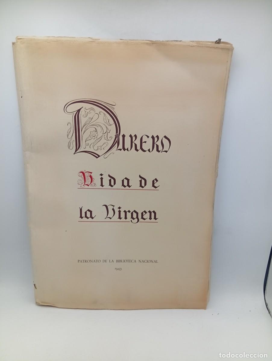 Libros de segunda mano: DURERO. VIDA DE LA VIRGEN. PATRONATO DE LA BIBLIOTECA NACIONAL. 20 GRABADOS. 1943. 1.000 EJEMPLARES.