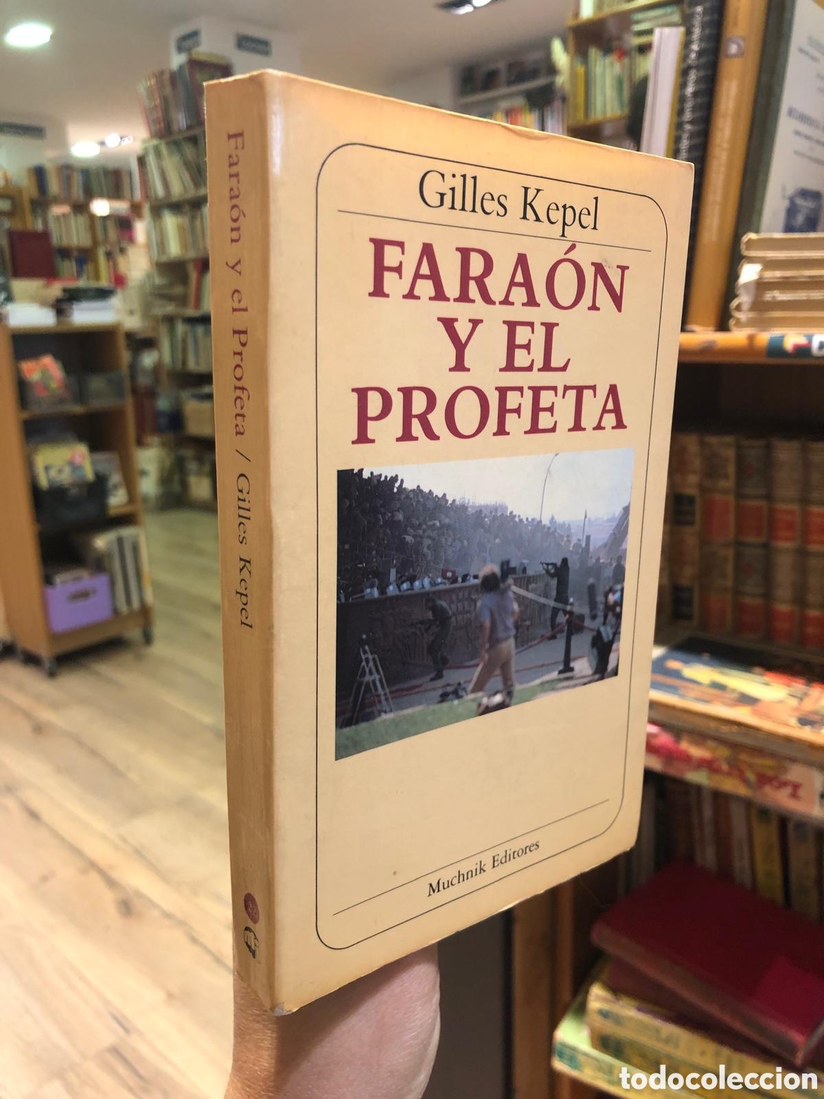 Libri di seconda mano: Fara&oacute;n y el Profeta - Gilles Kepel