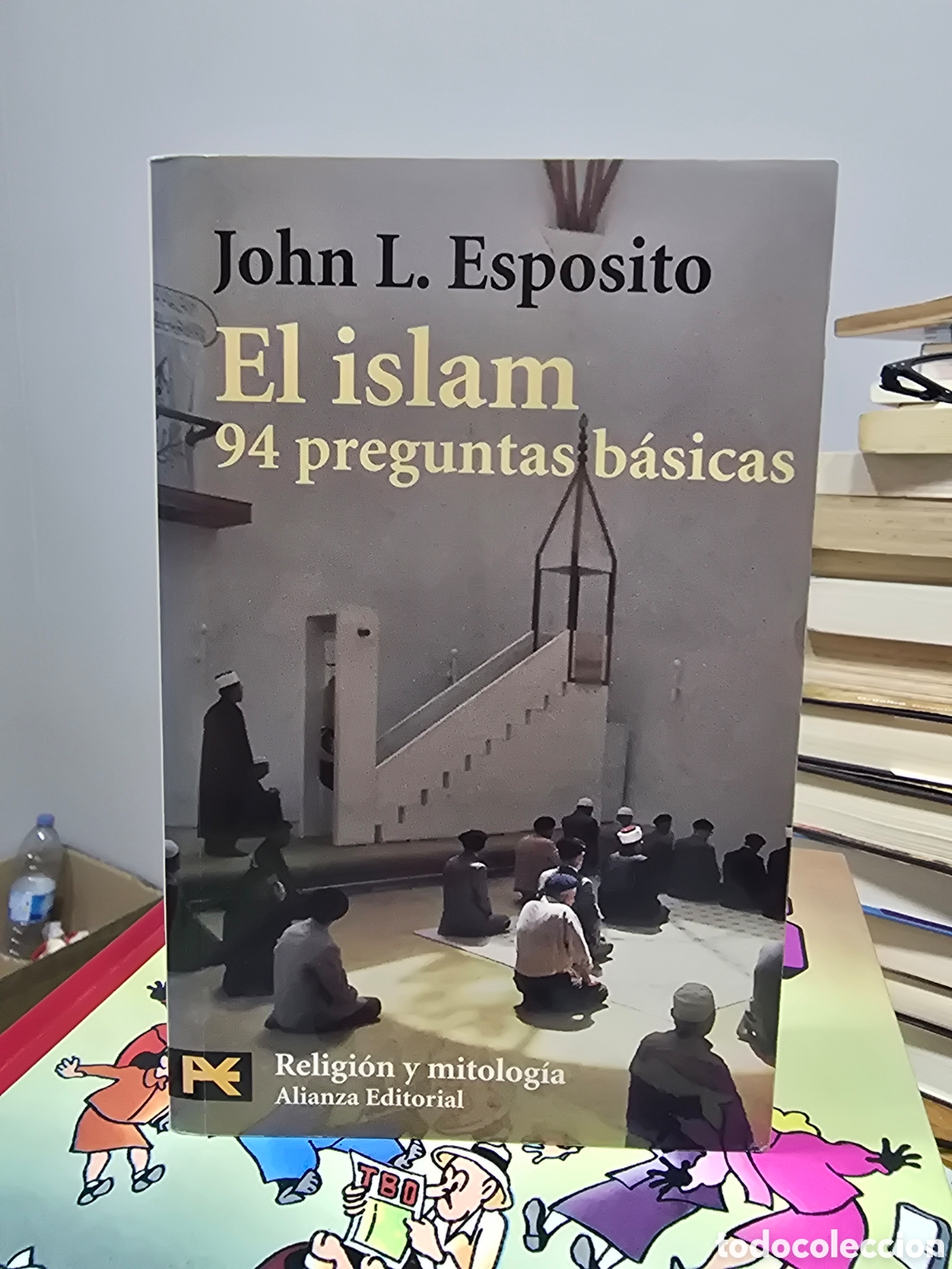 Libros de segunda mano: EL ISLAM 94 PREGUNTAS BASICAS John L. Esposito ALIANZA 2004 religion y mitologia