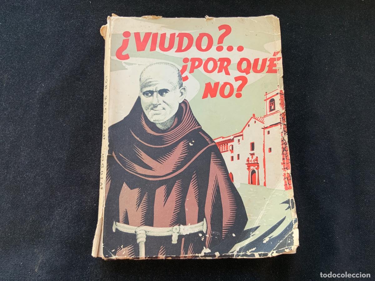Libros de segunda mano: Fray humilde soria, viudo porque no?, Rafael Alventosa Garcia. 1966