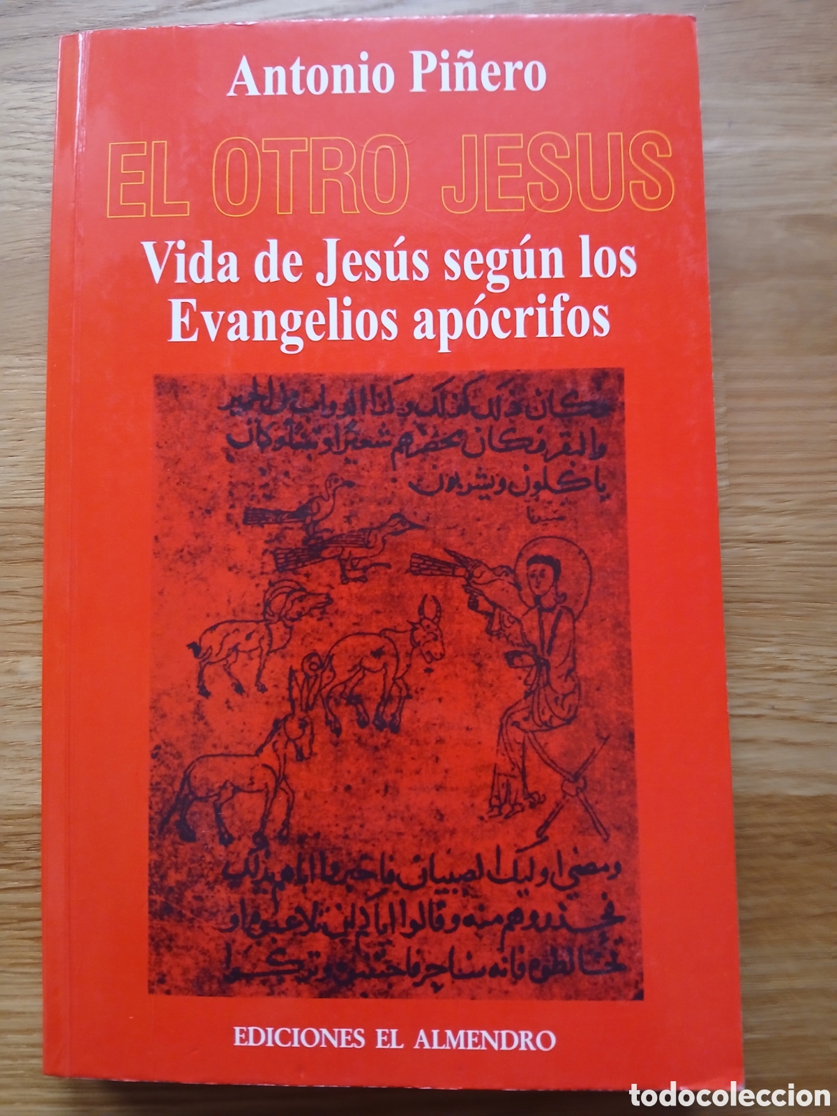 Libros de segunda mano: EL OTRO JESUS VIDA DE JES&Uacute;S SEG&Uacute;N LOS EVANGELIOS AP&Oacute;CRIFOS - ANTONIO PI&Ntilde;ERO