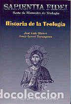 Libros de segunda mano: Historia de la teolog&iacute;a. - Illanes Maestre, Jos&eacute; Luis.