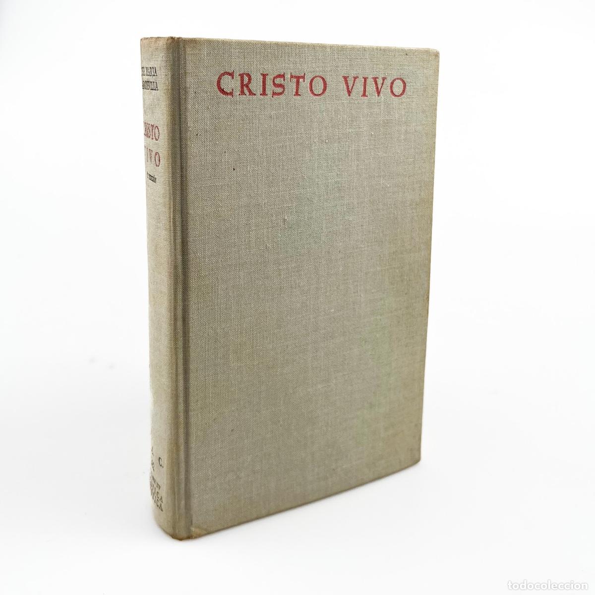 Libros de segunda mano: Cristo Vivo, Vida de Cristo y Vida Cristiana, Jose Mar&iacute;a Cabodevilla. BAC