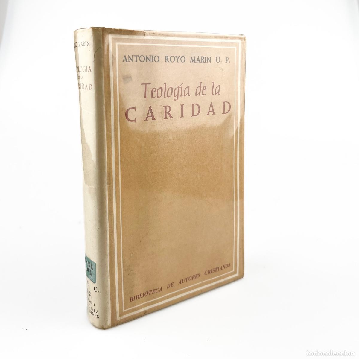 Libros de segunda mano: Teolog&iacute;a de la Caridad Antonio Royo Mar&iacute;n, O.P. BAC