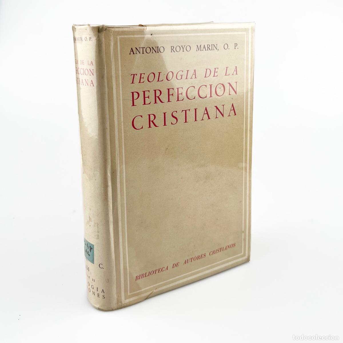 Libros de segunda mano: Teolog&iacute;a de la Perfecci&oacute;n Cristiana Antonio Royo Mar&iacute;n, O.P. BAC